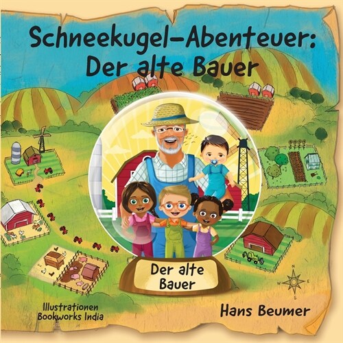 Schneekugel-Abenteuer: Der alte Bauer (Paperback)