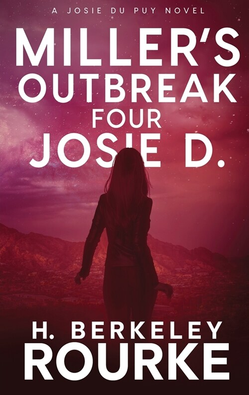 Millers Outbreak / Four Josie D (Hardcover)