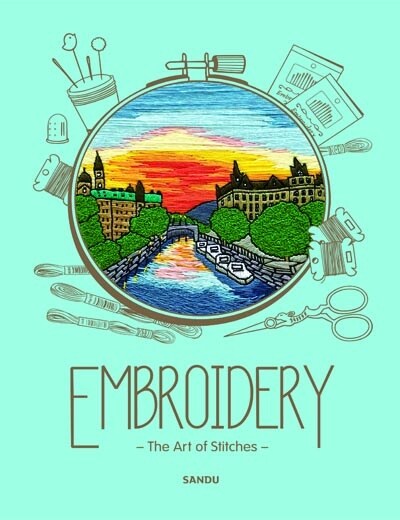 Embroidery : The Art of Stitches (Paperback)