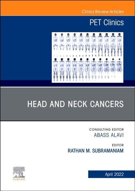 Head and Neck Cancers, an Issue of Pet Clinics: Volume 17-2 (Hardcover)