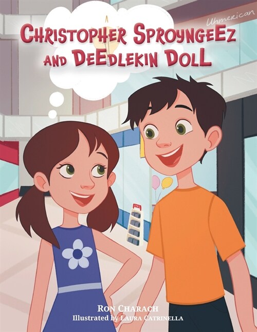 Christopher Sproyngeez and Deedlekin Doll (Paperback)