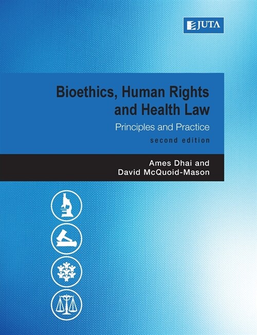 Bioethics, Human Rights and Health Law 2e (Paperback)