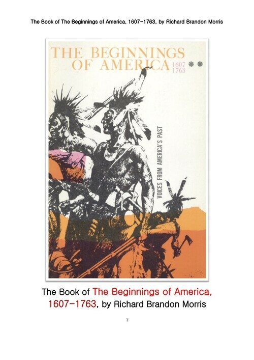 아메리카 미국의 시작 (The Book of The Beginnings of America,Voices from America’s Past. 1607-1763, by Richard Brandon Morris) 커버