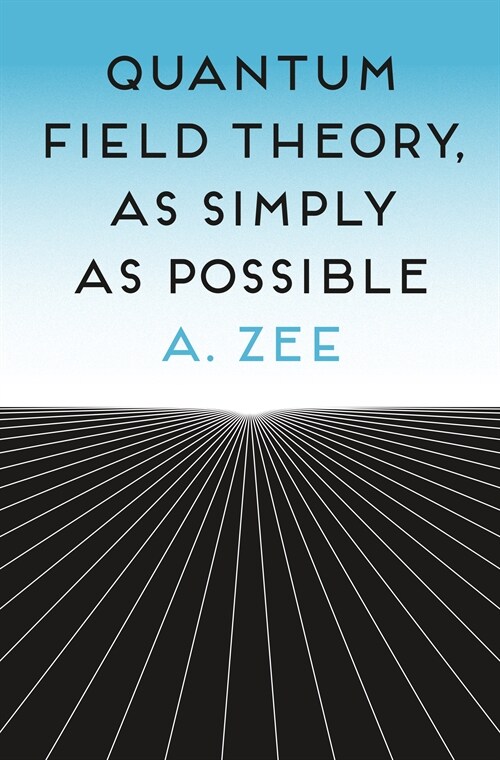 Quantum Field Theory, as Simply as Possible (Hardcover)
