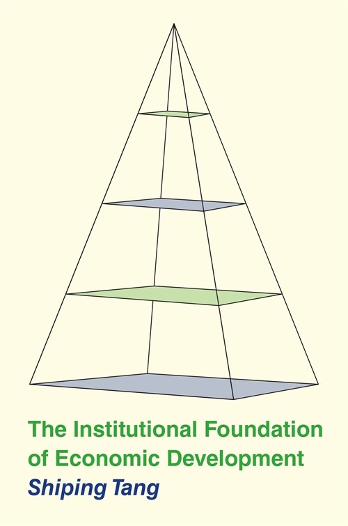The Institutional Foundation of Economic Development (Hardcover)