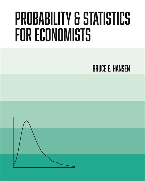 Probability and Statistics for Economists (Hardcover)