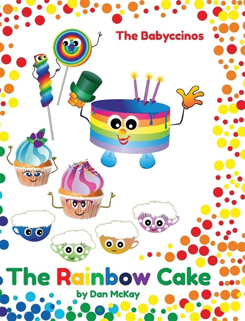 The Babyccinos The Rainbow Cake (Hardcover)