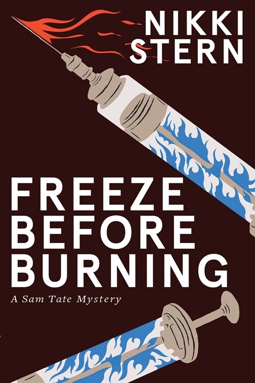 Freeze Before Burning: A Sam Tate Mystery (Paperback)