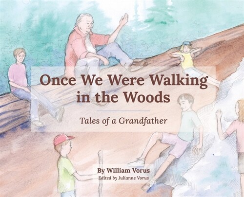 Once We Were Walking in the Woods (Hardcover)