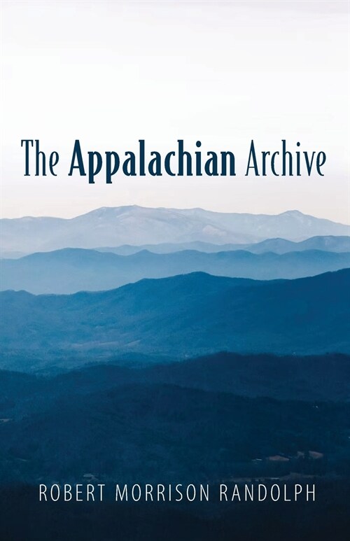 The Appalachian Archive (Paperback)
