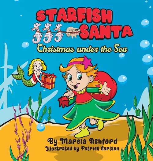 Starfish Santa Christmas under the Sea (Hardcover)