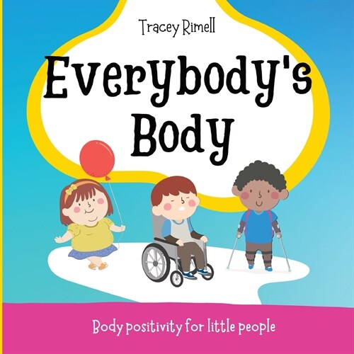Everybodys Body (Paperback)