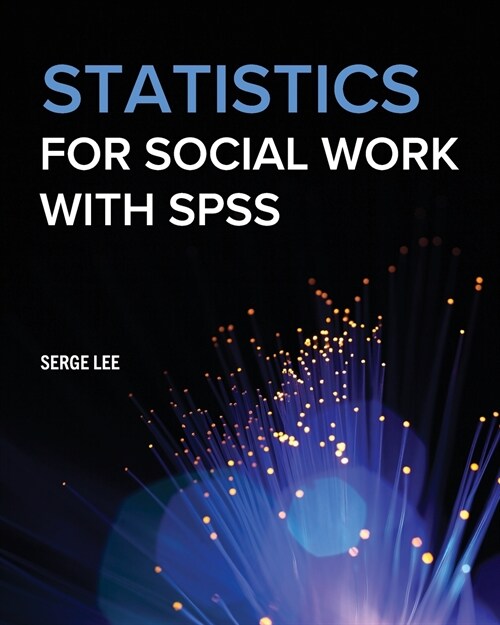 Statistics for Social Work with SPSS (Paperback)