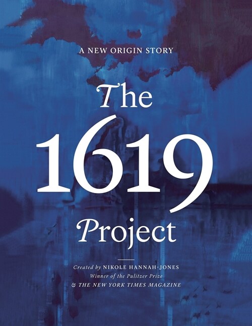 The 1619 Project: A New Origin Story (Paperback)