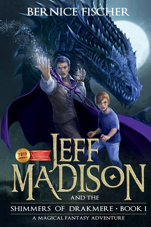 Jeff MaDISoN and the Shimmers of Drakmere: A Magical Fantasy Adventure (Paperback)