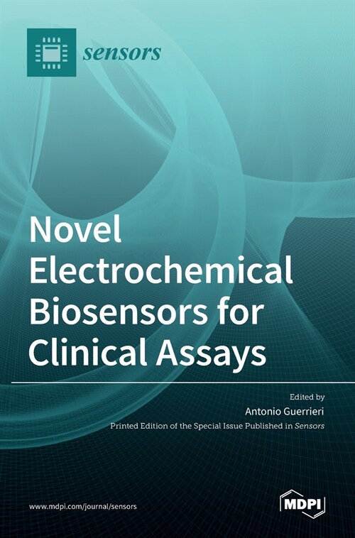 Novel Electrochemical Biosensors for Clinical Assays (Hardcover)