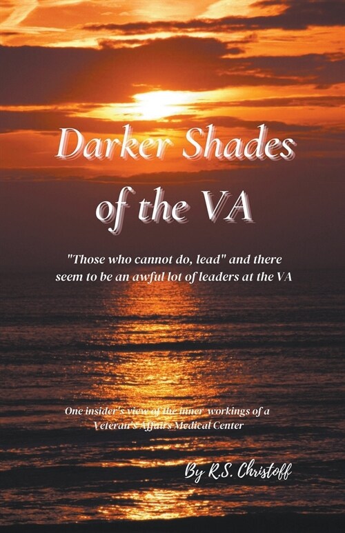 Darker Shades of the VA (Paperback)