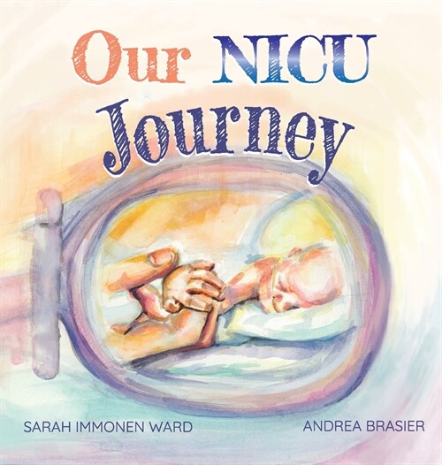 Our NICU Journey: Tiny Keepsake for Tiny Miracles (Hardcover)