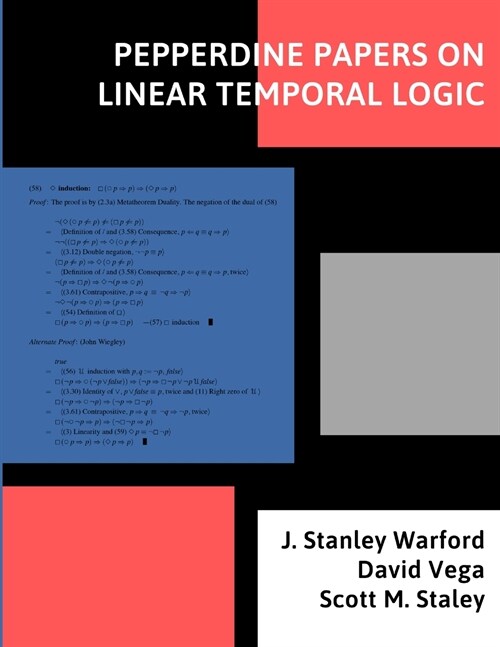 Pepperdine Papers on Linear Temporal Logic: (all-in-one) (Paperback)