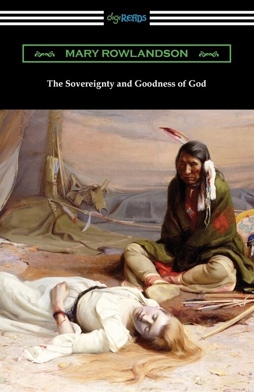 The Sovereignty and Goodness of God (Paperback)