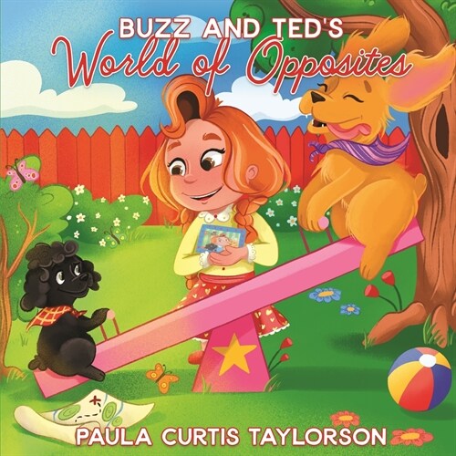 Buzz and Teds World of Opposites (Paperback)
