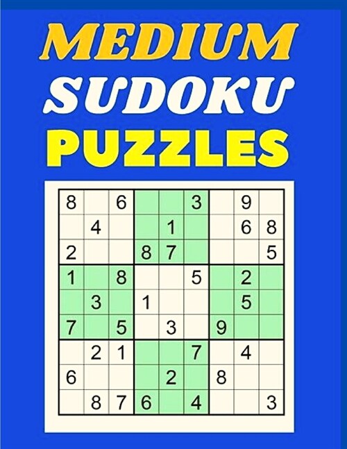 Sudoku Puzzles Medium Level: Large Print Book with Solution - One Sudoku Per Page (Paperback)