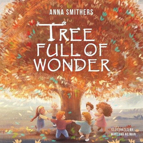 Tree Full of Wonder : An educational, rhyming book about magic of trees for children (Paperback)