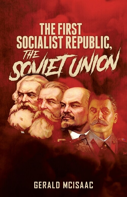 The First Socialist Republic, the Soviet Union (Paperback)