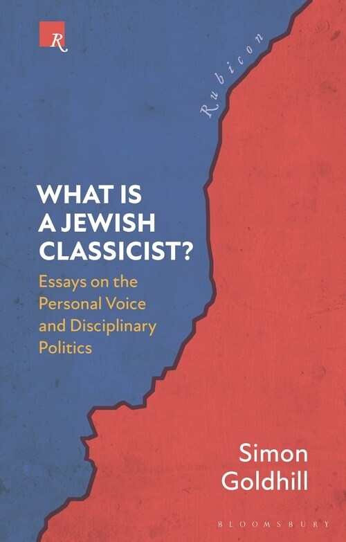 What Is a Jewish Classicist? : Essays on the Personal Voice and Disciplinary Politics (Paperback)