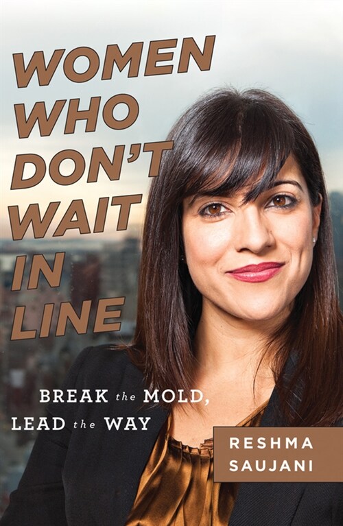 Women Who Dont Wait in Line: Break the Mold, Lead the Way (Paperback)