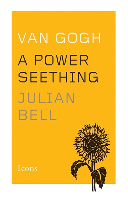 Van Gogh: A Power Seething (Paperback)