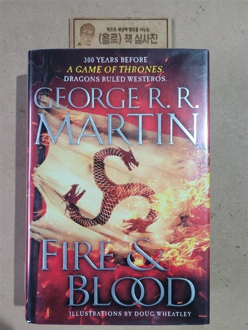 [중고] Fire & Blood: 300 Years Before a Game of Thrones (a Targaryen History) (Hardcover)