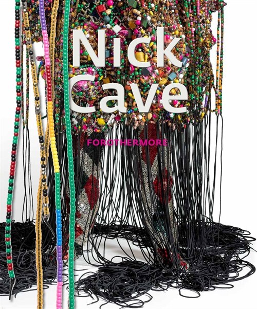 Nick Cave: Forothermore (Hardcover)