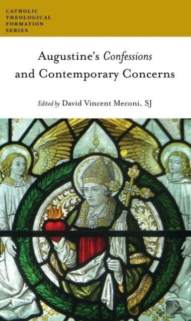 Augustines Confessions and Contemporary Concerns (Paperback)