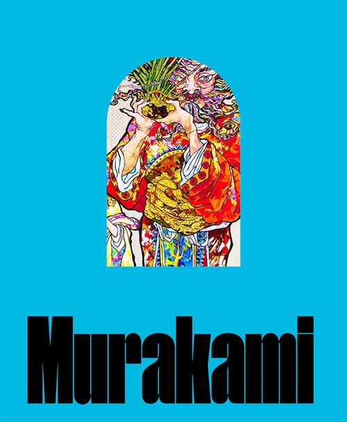 Takashi Murakami: Stepping on the Tail of a Rainbow (Hardcover)