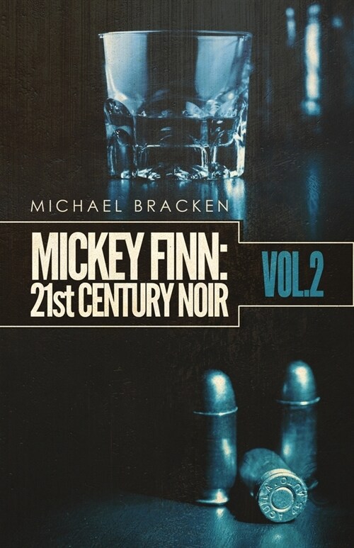 Mickey Finn Vol. 2: 21st Century Noir (Paperback)