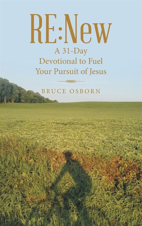 Re: New: A 31-Day Devotional to Fuel Your Pursuit of Jesus (Hardcover)