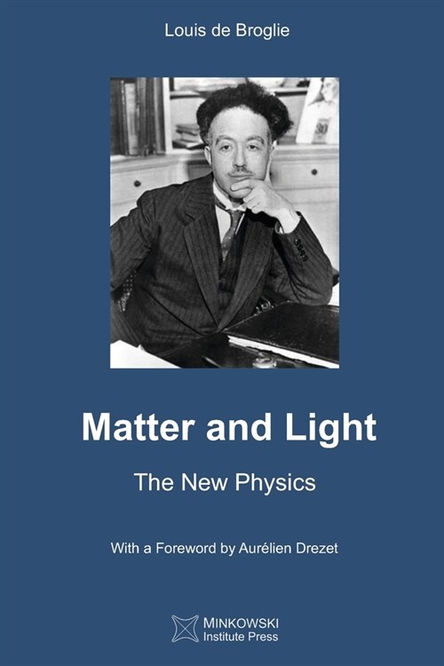Matter and Light: The New Physics (Paperback)