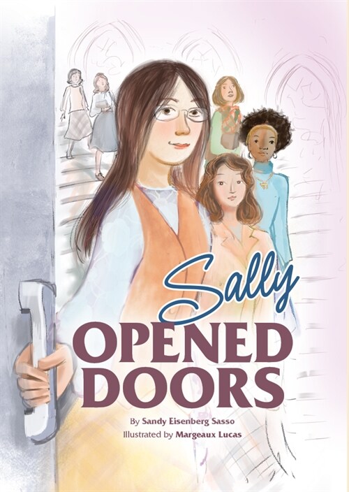 Sally Opened Doors: The Story of the First Woman Rabbi (Hardcover)