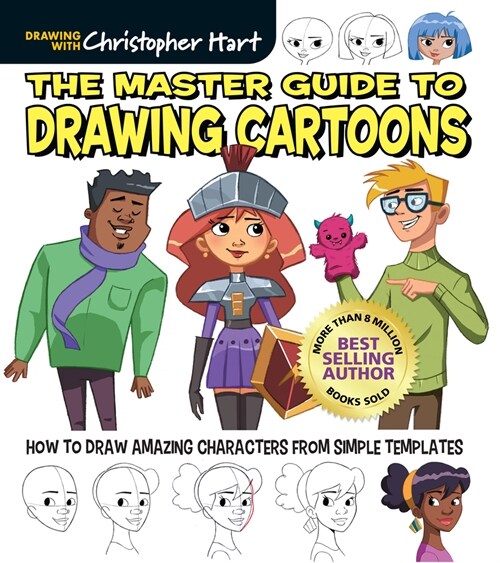 Master Guide to Drawing Cartoons: How to Draw Amazing Characters from Simple Templates (Paperback)