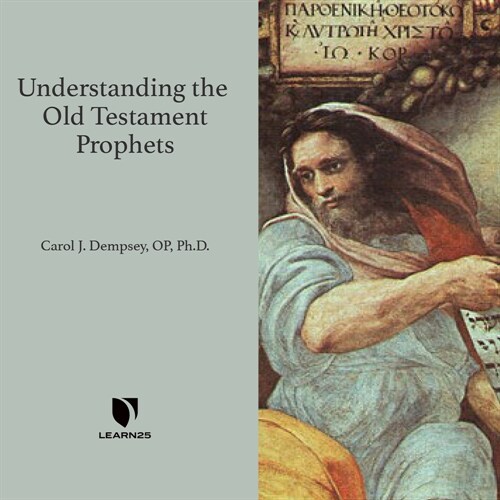 Understanding the Old Testament Prophets (Audio CD)