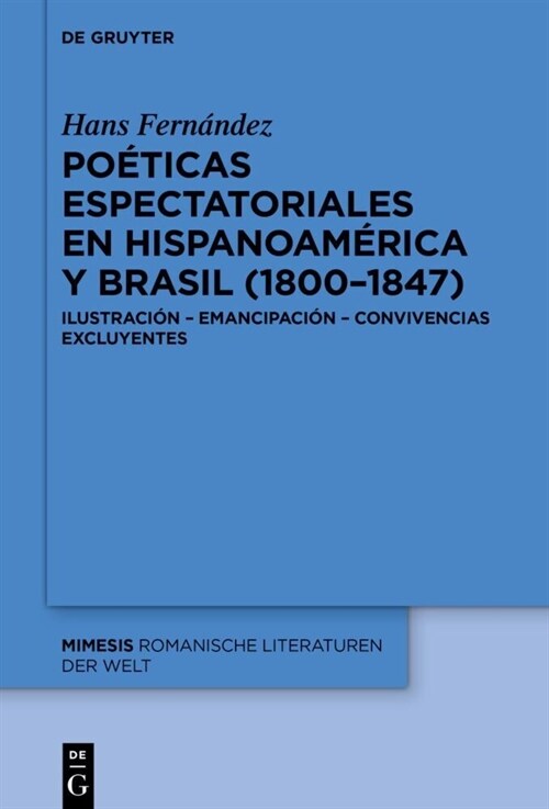 Po?icas espectatoriales en Hispanoam?ica y Brasil (1800-1847) (Hardcover)