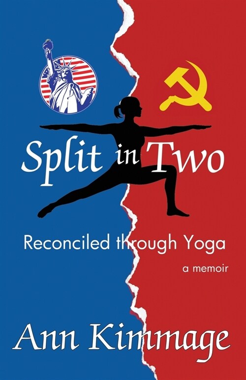 Split in Two: Reconciled through Yoga (Paperback)