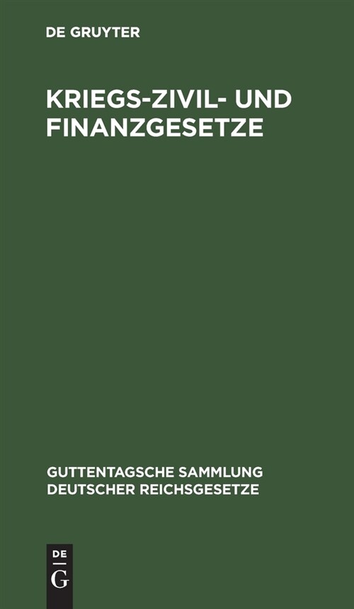 Kriegs-Zivil- Und Finanzgesetze: Folge 2: Das Jahr 1915 (Hardcover, 2, (Fortsetzung De)