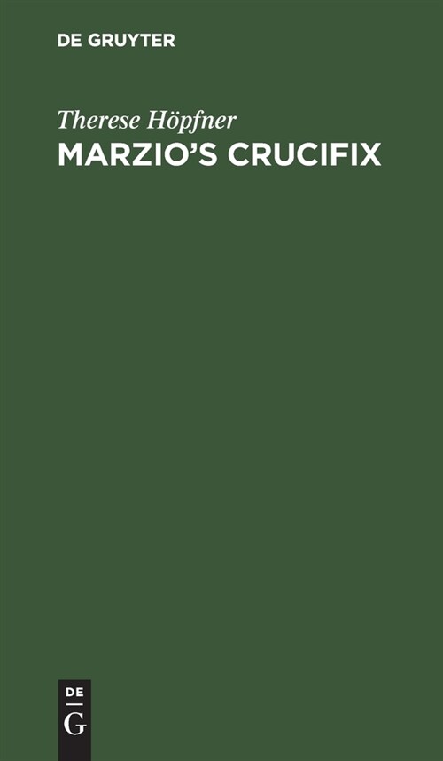 Marzios Crucifix: Novelle (Hardcover, Reprint 2021)