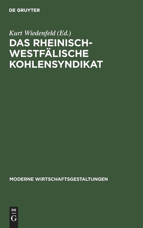 Das Rheinisch-Westf?ische Kohlensyndikat (Hardcover, Reprint 2021)