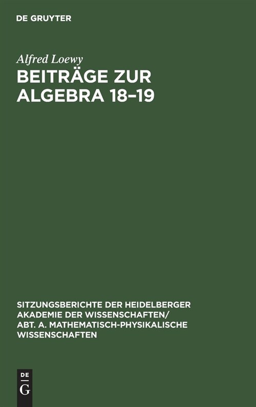 Beitr?e zur Algebra 18-19 (Hardcover, Reprint 2021)