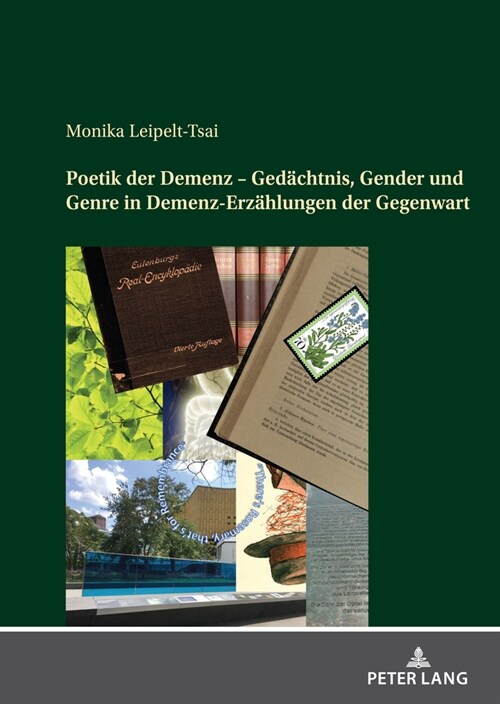 Poetik Der Demenz - Gedaechtnis, Gender Und Genre in Demenz-Erzaehlungen Der Gegenwart (Hardcover)