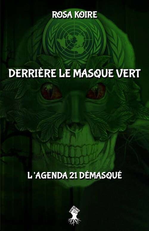 Derri?e le masque vert: Lagenda 21 d?asqu? (Paperback)