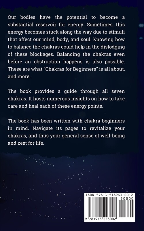 Chakras for Beginners: The Complete Guide to Awaken and Balance your Chakras, Learn to Chakra Meditation Techniques of Yoga Therapy, and Achi (Paperback)